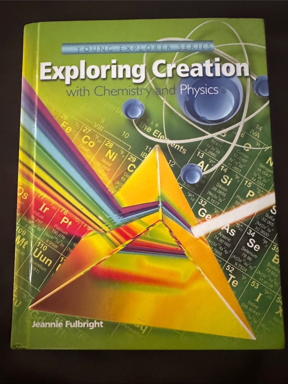 Exploring Creation with Chemistry and Physics by Apologia